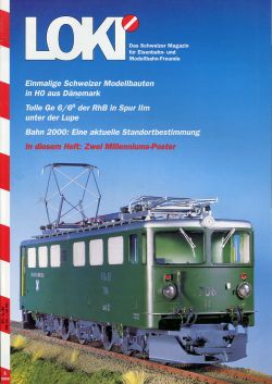 LOKI. Das Schweizer Magazin für Eisenbahn- und Modellbahnfreunde, 1 (2000) (Umschlag)
