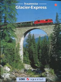 Traumreise Glacier-Express. (Umschlag)