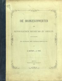 Bastian, Die Bronzeschwerter des Königlichen Museums zu Berlin. (Umschlag)