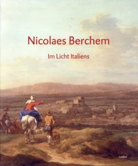 Frans-Halsmuseum (Haarlem): Nicolaes Berchem - Im Licht Italiens. (Umschlag)