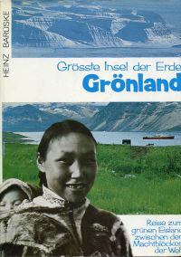 Barüske, Grönland, grösste Insel der Erde. (Umschlag)