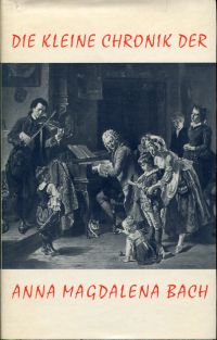 Meynell, Die kleine Chronik der Anna Magdalena Bach. (Umschlag)