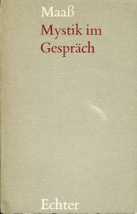 Maass, Mystik im Gespräch. (Umschlag)