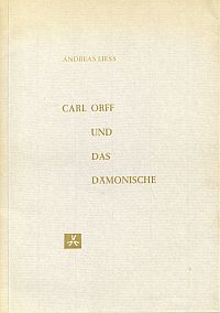 Liess, Carl Orff und das Dämonische. (Umschlag)