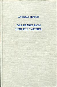 Alföldi, Das frühe Rom und die Latiner. (Umschlag)