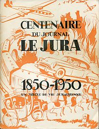 Centenaire du journal Le Jura, 1850-1950. (Umschlag)