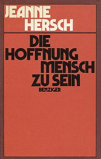 Hersch, Die Hoffnung, Mensch zu sein. (Umschlag)