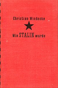 Windecke, Wie Stalin wurde. (Umschlag)