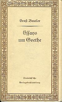 Beutler, Essays um Goethe. (Umschlag)