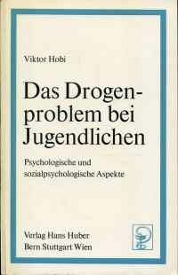 Hobi, Das Drogenproblem bei Jugendlichen. (Umschlag)
