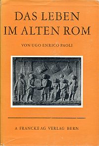Paoli, Das Leben im alten Rom. (Umschlag)