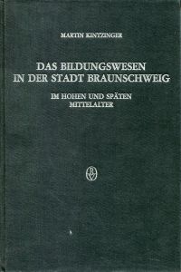 Kintzinger, Das Bildungswesen der Stadt Braunschweig im hohen und späten Mittela (Einband)