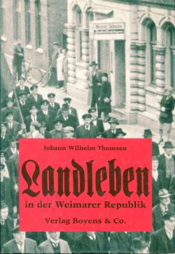 Thomsen, Landleben in der Weimarer Republik. (Einband)