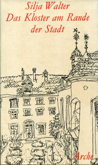 Walter, Das Kloster am Rande der Stadt. (Umschlag)