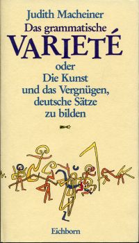 Macheiner, Das grammatische Varieté oder die Kunst und das Vergnügen, deutsche S (Umschlag)