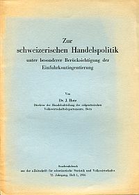 Hotz, Zur schweizerischen Handelspolitik, unter besonderer Berücksichtigung der (Umschlag)