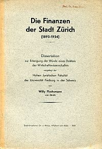 Flachsmann, Die Finanzen der Stadt Zürich <1893-1934>. (Umschlag)