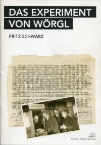 Schwarz, Das Experiment von Wörgl. (Umschlag)