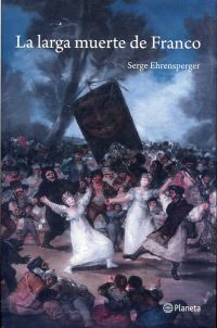 Ehrensperger, La larga muerte de Franco. (Umschlag)