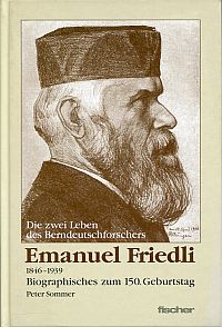 Sommer, Die zwei Leben des Berndeutschforschers Emanuel Friedli. (Umschlag)