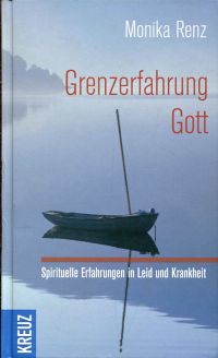 Renz, Grenzerfahrung Gott. (Umschlag)