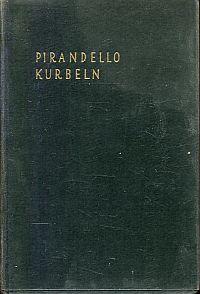 Pirandello, "Kurbeln!". (Umschlag)