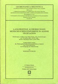 Dähler, Langfristige Auswirkungen menschlicher Eingriffe in alpine Vegetation. (Umschlag)