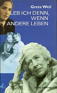 Weil, Leb ich denn, wenn andere leben. (Umschlag)