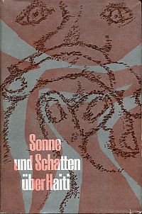Saint-Amand, Sonne und Schatten über Haiti. (Umschlag)