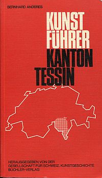 Anderes, Kunstführer Kanton Tessin. (Umschlag)