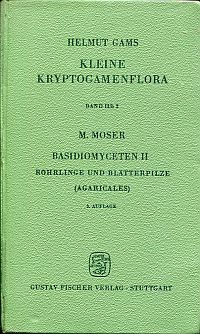 Moser, Die Röhrlinge und Blätterpilze (Agaricales). (Umschlag)