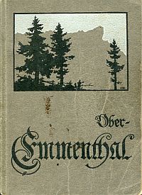 Wanderungen und Ferien im Oberemmental. (Umschlag)
