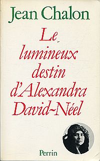 Chalon, Le lumineux destin d'Alexandra David-Néel. (Umschlag)