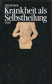 Beck, Krankheit als Selbstheilung. (Umschlag)