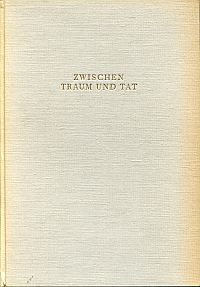 Seligo, Zwischen Traum und Tat. (Umschlag)