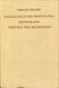 Fraser, Kriegsschuld und Propaganda. (Umschlag)