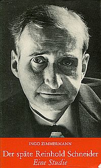Zimmermann, Der späte Reinhold Schneider. (Umschlag)