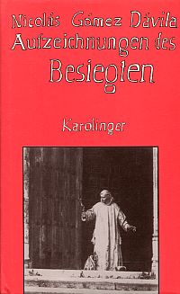 Gomez Davila, Aufzeichnungen des Besiegten. (Umschlag)