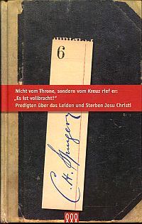 Spurgeon, Nicht vom Throne, sondern vom Kreuz rief er: "Es ist vollbracht!". (Umschlag)