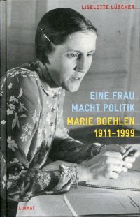 Lüscher, Eine Frau macht Politik - Marie Boehlen. (Umschlag)