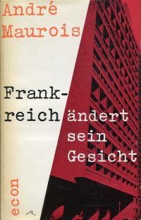 Maurois, Frankreich ändert sein Gesicht. (Umschlag)