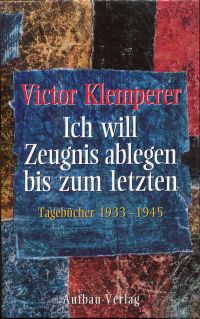 Klemperer, Ich will Zeugnis ablegen bis zum letzten. (Umschlag)