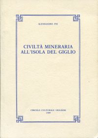 Fei, Civiltà mineralia all'isola del Giglio. (Umschlag)