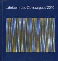 Jahrbuch des Oberaargaus, 53. Jahrgang 2010. (Umschlag)