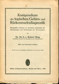 Bing, Kompendium der topischen Gehirn- und Rückenmarksdiagnostik. (Umschlag)