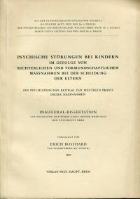 Bosshard, Psychische Störungen bei Kindern im Gefolge von richterlichen und vorm (Umschlag)