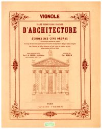 Vignola, Traité élémentaire pratique d'architecture ou étude des cinq ordres. D' (Umschlag)