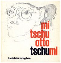 Tschumi, Mi tschu otto tschumi. (Umschlag)