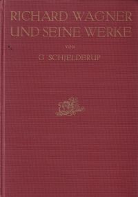 Schjelderup, Richard Wagner und seine Werke. (Umschlag)