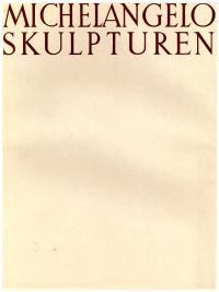 Michelangelo: Die Skulpturen. (Umschlag)
